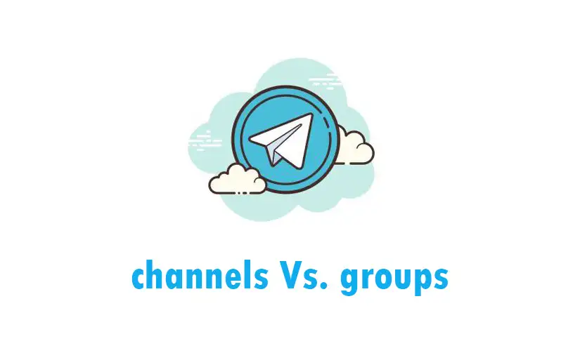 difference between Telegram channel and groups